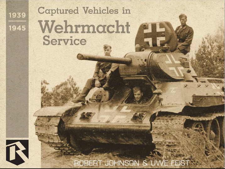 RYTON PUBLICATIONS Captured Vehicles in Wehrmacht Service 1939-1945 再入荷しました