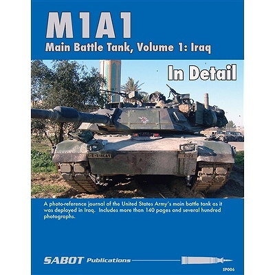 【※任意】SABOT Publications SP006)M1A1 Main Battle Tank Vol.1 Iraq In Detail