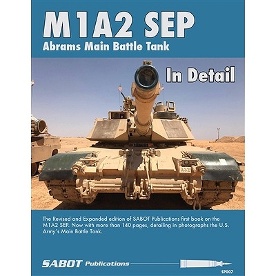 【新製品】SABOT Publications SP007)M1A2 SEP Abrams Main Battle Tank In Detail