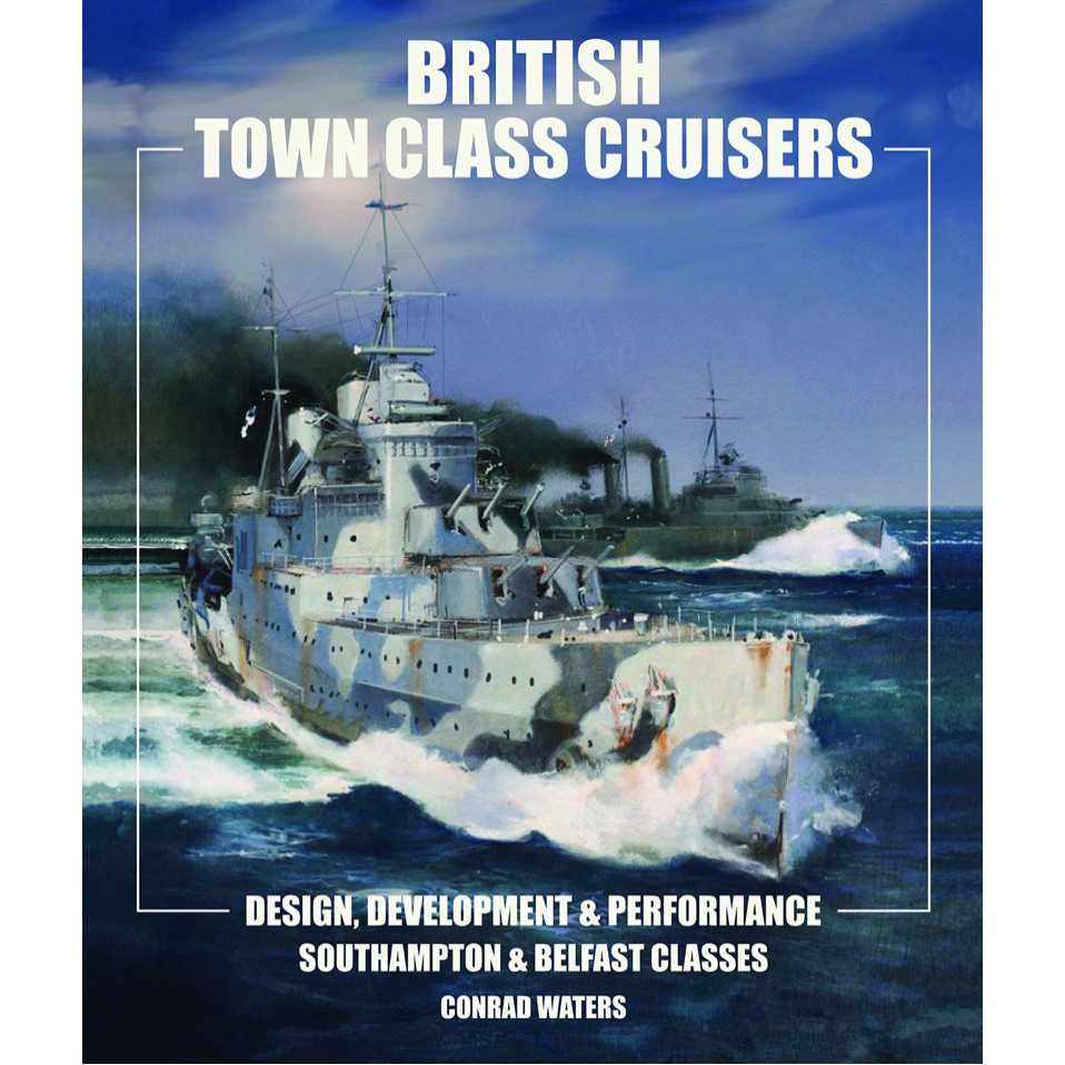 【新製品】Seaforth Publishing SFP885-3 British Town Class Cruisers