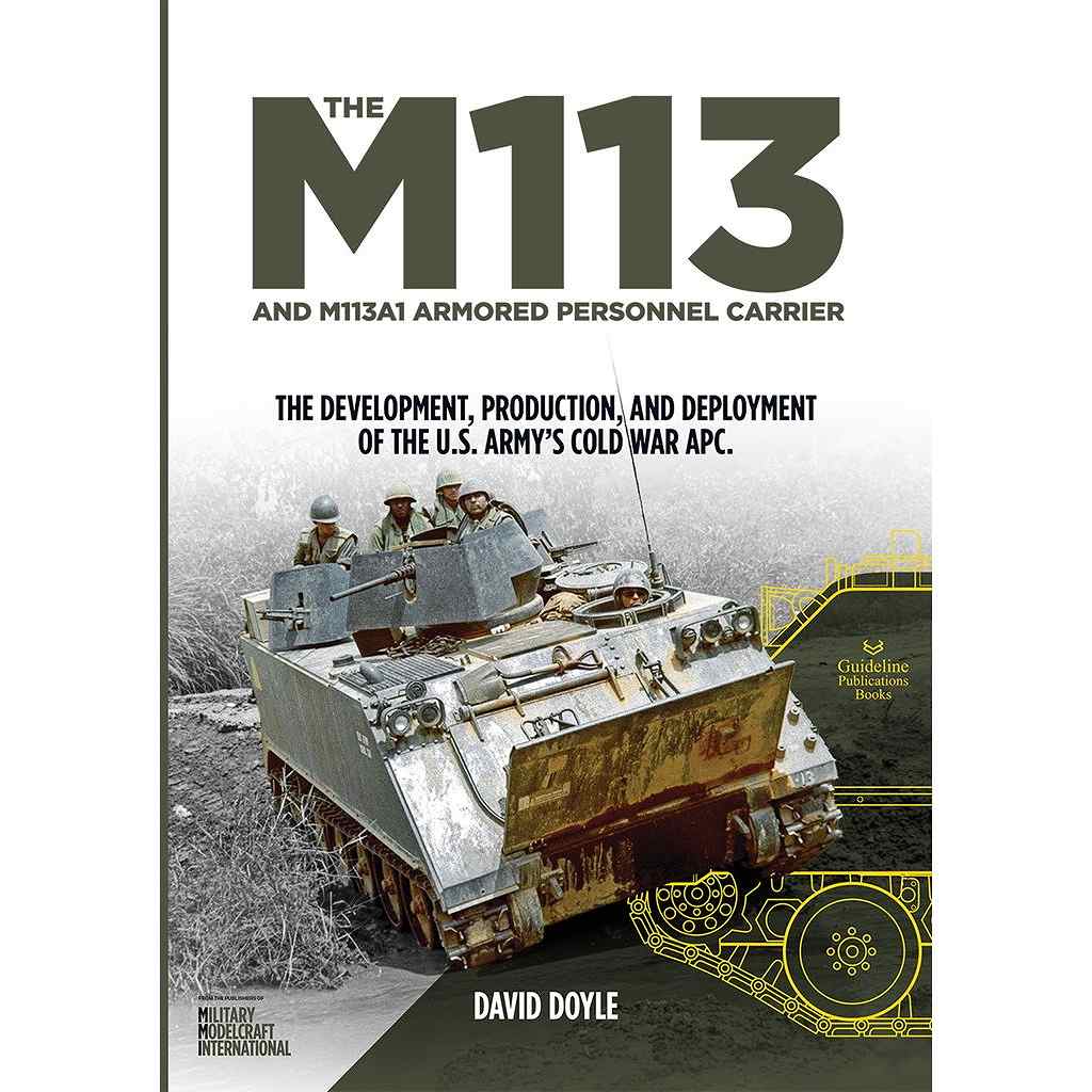 【新製品】Guideline Publications The M113 and M113A1 armoured personnel carrier