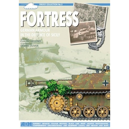 【新製品】[2005696204037] FIREFLY COLLECTION No.3)FORTRESS 要塞 シシリー防衛におけるドイツ軍戦闘車輌