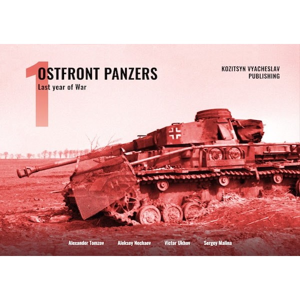 【新製品】Kozitsyn Vyacheslav Publishing Ostfront Panzers 1 Last Year of War