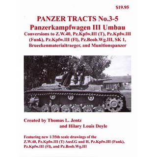 【新製品】[2005960100355] PANZER TRACTS 3-5)III号戦車 改-コンバージョン Z.W.40 Pz.Kpfw.III(T) 無線車、火炎砲車、指揮戦車、Sk1、橋梁材料運搬車、弾薬運搬車