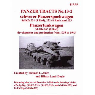 【新製品】[2005960101321] PANZER TRACTS 13-2)重装輪装甲車(Sd.Kfz.231､232､and233)と無線装甲車(Sd.Kfz.263)その開発と生産 1935-1943