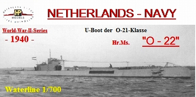 【新製品】[2010657803105] NL-031)オランダ海軍 O-21級潜水艦 O-22 1940