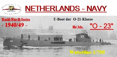 【新製品】[2010657803204] NL-032)オランダ海軍 O-21級潜水艦 O-23 1940/49