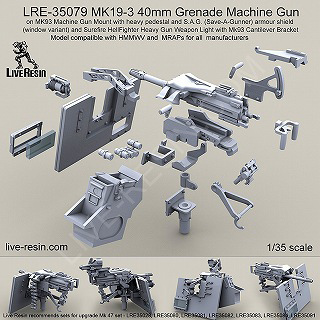 【新製品】[2013623507908] LRE-35079)Mk19-3 40mm 自動擲弾銃 Mk93機関銃架台 高さ調整台座 & 幅広S.A.G.Aガンナー防御)装甲盾(窓付きﾊﾞｰｼﾞｮﾝ) & Mk93片手持ちブラケット付きヘルファイアー重火器管制ライト
