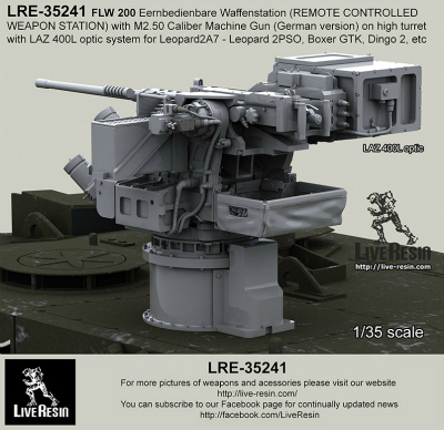 【新製品】LRE-35241)FLW 200 Eernbedienbare Waffenstation (REMOTE CONTROLLED WEAPON STATION) with M2 .50 Caliber Machine Gun and LAZ 400L optic system on high turret (German version) for Leopard2A7 - Leopard 2PSO, Boxer GTK, Dingo 2, etc