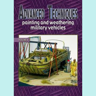 【新製品】[2071040100607] アドバンスドテクニック Vol.6)軍用車輌の塗装とウェザリング