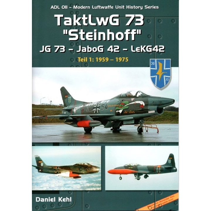 【新製品】ADL011 TaktlwG 73 Steinhoff JG73-JaboG42-LeKG42 1959-1975