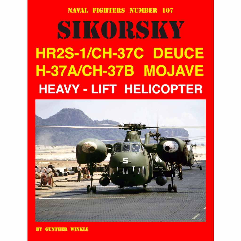 【新製品】ネーバルファイターNo.107 シコルスキー HR2S-1/CH-37C デュース H-37A/CH-37B モハーヴィー 大型重吊下ヘリコプター
