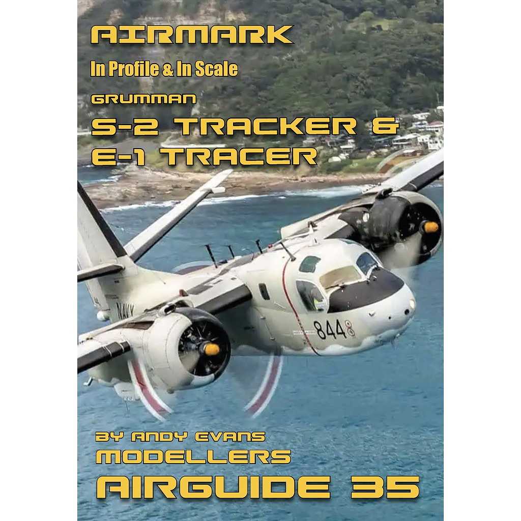 【新製品】AIRMARK AA35 モデラーズエアガイド35 グラマン S-2 トラッカー & E-1 トレーサー