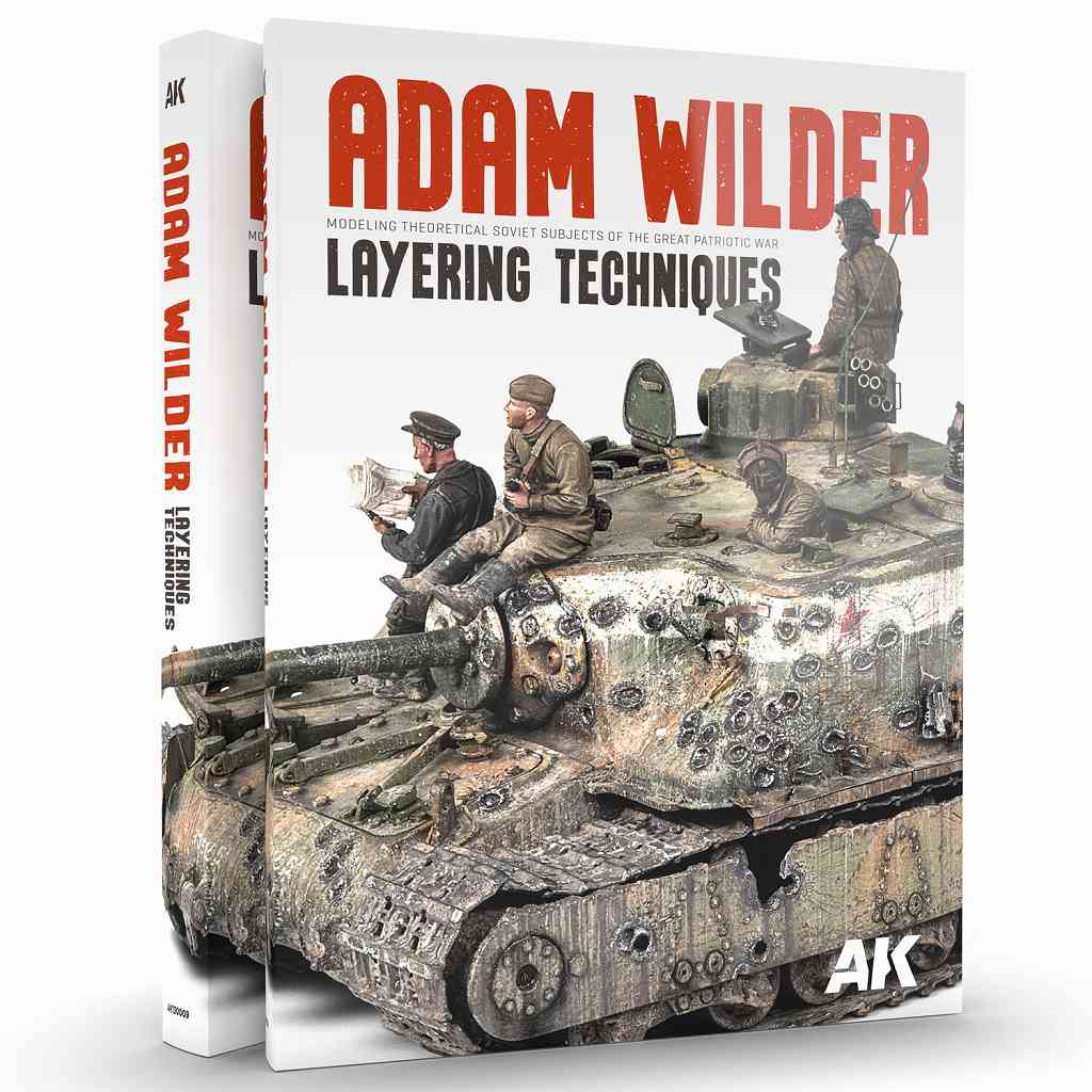 【新製品】AK130009 アダム・ワイルダー著 レイヤリングテクニック　～ソビエト大祖国戦争モデリング理論