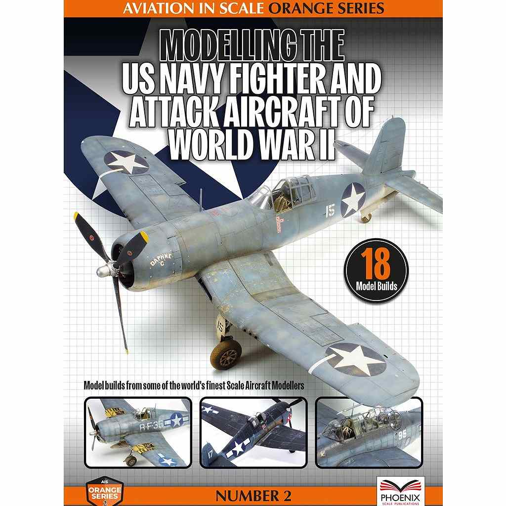 【新製品】ORANGE2 WWII アメリカ海軍 戦闘機&攻撃機モデリングガイド