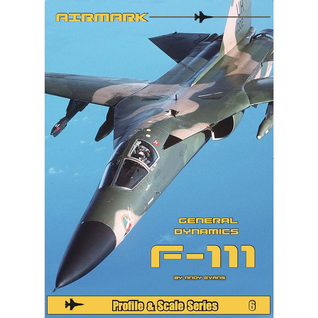 【新製品】AIRMARK AMMRG06 プロフィール&スケールシリーズ ジェネラル・ダイナミクス F-111