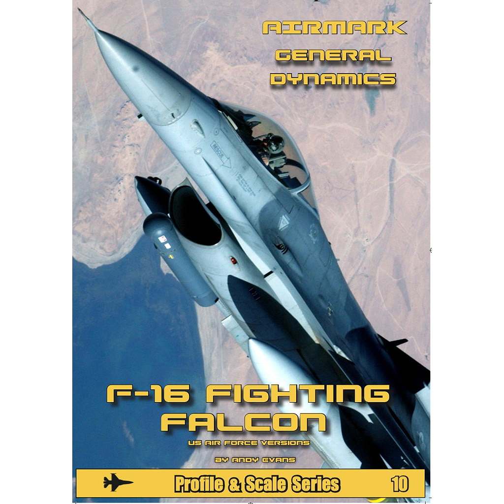 【新製品】AIRMARK AMMRG10 プロフィール&スケールシリーズ ジェネラル・ダイナミクス F-16 ファイティングファルコン