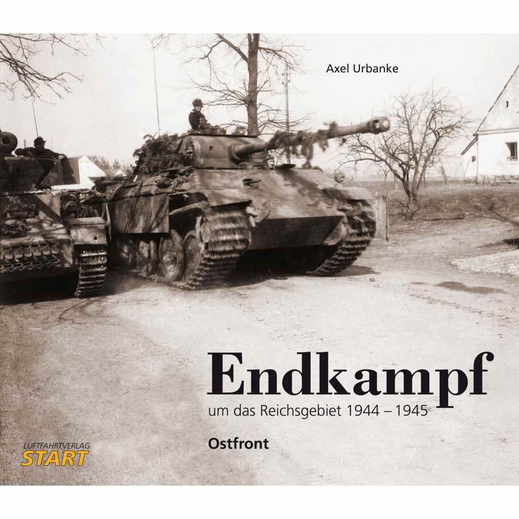 【新製品】[Endkampf]エンドカンプフ -ドイツ国内最終戦- 1944-45(増補改訂版)