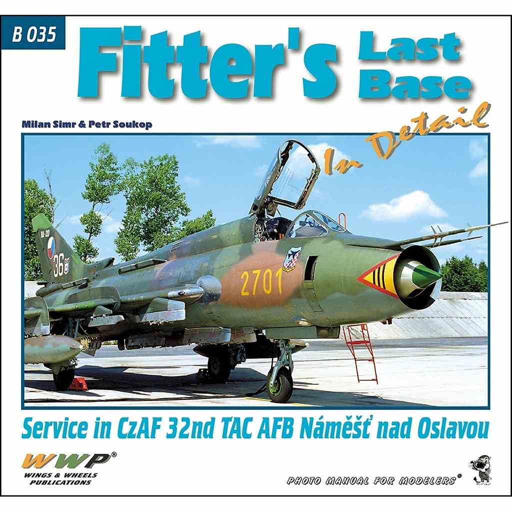 【新製品】B035 最後のフィッター基地 ナームニェシュチ・ナト・オスラヴォウ基地のチェコ空軍第32戦術空軍基地1994-2003 ディテール写真集